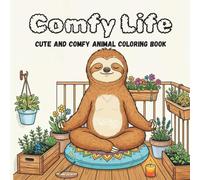 Cute & Comfy Animals: Bold & Relaxing Coloring Book for Adults and Teens Featuring Hygge Scenes with Endearing Animal Characters for Stress Relief and Relaxation