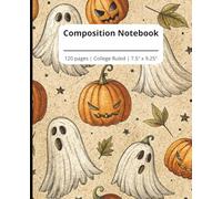 Cute Composition Notebook: Vintage Retro Halloween - Ghosts and Pumpkins, College Ruled, 120 Pages, 7.5" x 9.25", Kids, Teens, Adults