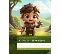 Cute Composition Notebook Wide Ruled: Hephaestus Edition for Class & Creativity: 110 Pages | Greek Mythology | Great for Learning, Drawing & Ideas