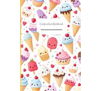 Cute composition notebook wide ruled | kawaii ice cream design notebook | aesthetic wide ruled composition book 6 x 9 Inches .