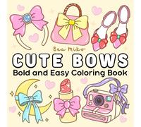 Cute Coquette Bows Coloring Book: Bold and Easy Illustrations of Cozy and Sweet Bows and Ribbons for Stress-Relief and Simple Relaxation for Teens and Adults