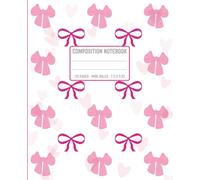 Cute Coquette Bows Composition Notebook: Wide Ruled Pink Aesthetic Journal for Teen Girls & Women | Pretty Girly Writing Notebook for School, College & Daily Notes