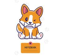 Cute Corgi Notebook: Short Legs, Big Dreams: Lined Journal for Girls, Boys, Teens and Dog Lovers | 120 pages | 6x9 Inches Softcover Diary for Writing, School & Notes