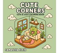 Cute Corners: Cozy Hygge-Inspired Coloring Book for Kids and Adults (Comfy Series)