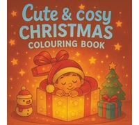 Cute & Cosy Christmas Colouring Book 2: By Fairy Tale Finds