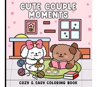 Cute Couple Moments: Cozy & Easy Coloring Book for Kids - Fun Animal Couple Scenes for Relaxation and Creativity