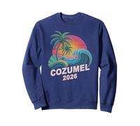 Cute Cozumel 2026 Vacay Cruise Vacation Familia Todas Las Chicas Sudadera
