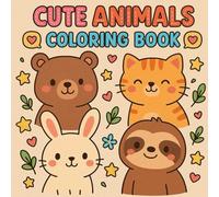 Cute Cozy Animal Coloring Book for Kids: Adorable Woodland Creatures, Fun Adventures & Relaxing Scenes for Boys and Girls Ages 4-8 (Kids Coloring Book)