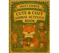 Cute & Cozy Animal Coloring Book: Relaxing Woodland Scenes Featuring Ember the Fox