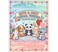 Cute Cozy Animal Friends: Bold and Easy Animal Coloring Book for Adults and Teens - 50 Relaxing Cute Animal Designs