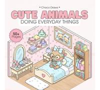 Cute & Cozy Animals Coloring Book: Relaxing Kawaii Coloring Pages of Adorable Animals Doing Everyday Things for Kids, Teens & Adults