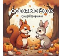 Cute Cozy Animals in Autumn Scenes: Relaxing Fall Coloring Book for Kids and Adults | Adorable Forest Friends, Pumpkins, and Cozy Autumn Vibes