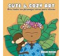 Cute & Cozy Arte. Escenas Relajantes Para Colorear