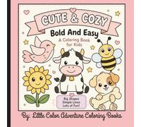 Cute & Cozy: Bold and simple coloring pages for kids, teens, and adults who love cute coloring books