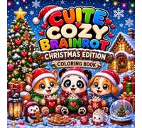 Cute Cozy Brainrot Christmas Edition Coloring Book: 40 Adorable Christmas Animal Coloring Pages for Relaxation, Stress Relief and Holiday Fun (Cute Cozy Brainrot Coloring Book)