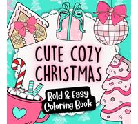 Cute Cozy Christmas Coloring Book for Women: Coquette Bows, Holiday Scenes, and Stress-Relieving Christmas Designs: Relaxing Christmas coloring pages ... for adults (Cute Cozy Coloring Collection)