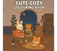 Cute Cozy Coloring Book: Adorable Relaxing Scenes with Cute Animals, Warm Aesthetic & Comforting Bookish Vibes