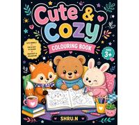 Cute & Cozy Coloring Book: Adorable Relaxing Spaces to Color for Adults, Teens & Kids | Cute Rooms, Cafes, Treehouses, Fireplaces, Winter Cabins & Animal Nooks