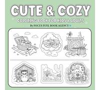 Cute & Cozy Coloring Book For Kids & Adults: A collection of simple, sweet, and comforting designs: Delightfully simple designs to melt your stress away.