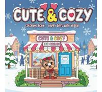 Cute & Cozy Coloring Book: Happy Days with Yorkie