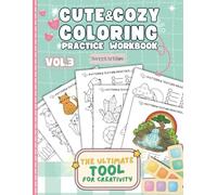 Cute & Cozy Coloring Practice Workbook Vol. 3: Learn to Color Animal Skins, Landscapes & Common Textures - A Fun Guide for Blending, Shading & Color ... More! (Cute & Cozy Coloring Practice Series)