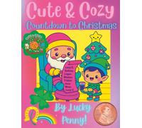 Cute & Cozy: Countdown to Christmas (Cute & Cozy Coloring Series By Lucky Penny)