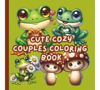 Cute Cozy Couples Coloring Book: Bold Easy Duos Coloring Book (Matching Pairs Coloring Book)