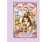 Cute Cozy Days: Bold & Easy Coloring Book for Adults and Teens | Relaxing Everyday Girl Scenes for Self-Care & Calm