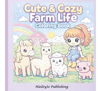Cute & Cozy Farm Life Colouring Book: Bold & Easy Kawaii Colouring Pages Featuring Cute Farm Girls, Highland Horses, Cows, Pigs and More Adorable Animals