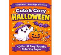 Cute & Cozy Halloween: 40 Fun & Easy Spooky Coloring Pages (Halloween Coloring Collection)
