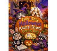 Cute & Cozy Halloween Animal Friends Coloring Book: Big Bold Costumes, Pumpkins, Friendly Bats, Candy, and More Coloring for Kids Ages 4-8