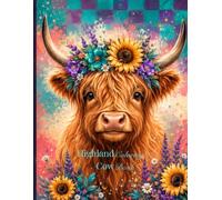 Cute & Cozy Highland Cow Coloring Book for Teens & Adults: Bold, Trendy & Relaxing Designs with 52 Adorable Pages for Stress Relief, Self-Care & Fun