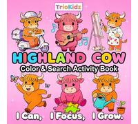 Cute & Cozy Highland Cow Coloring Book with 52 Fun Facts: Bold & Easy Hidden Picture Activities for Kids Who Love Cows - Builds Focus, One Cozy Scene ... with 52 Fun Facts for Little Cow Lovers