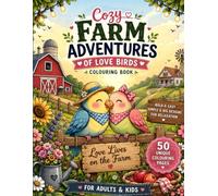 Cute Cozy Love Birds Adventures Colouring Book: 50 Cute Woodland Adventures with Bold & Easy Coloring Pages for Kids Ages 3-8