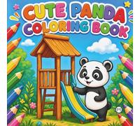 Cute Cozy Panda Bear Animal Coloring Book Gift for Adults Kids Boys Girls Teens: Single Sided Bold and Easy Cool Panda Bear Coloring Activity Book for ... Kawaii Panda Wildlife Lover Coloring Book