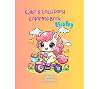 Cute & Cozy Pony Coloring Book: Adorable Kawaii Pony Coloring Pages for Kids