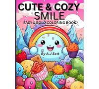 CUTE & COZY SMILE: Coloring Book for Adults and Teens Featuring Super Cute Cupcake Characters with Easy and Bold Designs for Relaxation