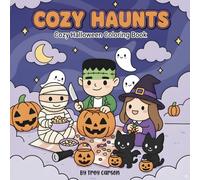 Cute & Cozy Spooky Coloring Book: 40 Adorable Halloween-Themed Pages for Relaxation, Stress Relief, and Creative Fun: Ghosts, Pumpkins, Witches, Cats ... Coloring Adventure for Kids, Teens & Adults