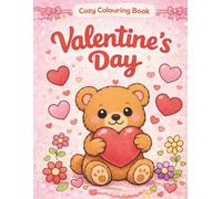 Cute & Cozy Valentine Coloring Book: Relaxing Animals, & Sweet Designs for Stress Relief and Creative Fun