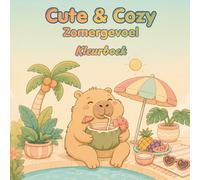 Cute & Cozy - Zomergevoel: Kleurboek voor kinderen: Zon, strand & kleine vakantieavonturen (Cute & Cozy Kleurboeken)