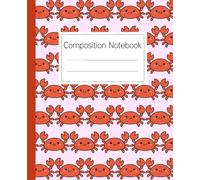 Cute Crab Pattern Composition Notebook: A Kawaii Ocean Themed Notebook Journal for Girls, Teens, and Students for School, Work, or Creative Writing
