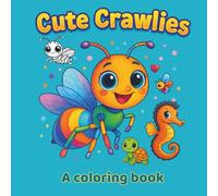 Cute Crawlies: A Coloring Book