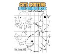 Cute Critters Grid Drawing: Grid Drawing Book