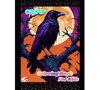 Cute Crow Coloring Book for Kids Ages 4-8: A Fun and Easy Coloring Book with Adorable Crow Illustrations for Boys and Girls
