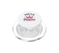 Cute Crown Inspirational Quote Girls Born To Be Princess PopSockets PopGrip para MagSafe