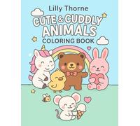 Cute & Cuddly Animals Coloring Book (The Cute & Cuddly Collection)