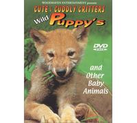 Cute & Cuddly Critters: Wild Puppy's [USA] [DVD]
