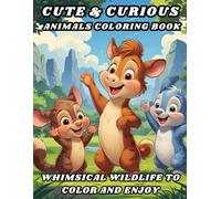 Cute & Curious: Animals Coloring Book: Whimsical Wildlife to Color and Enjoy (Animals Coloring Books for Kids - Fun & Creative Animal World Series by PR Publication)