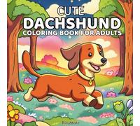 Cute Dachshund Coloring Book for Adults