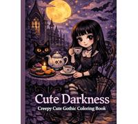 Cute Darkness: Creepy Cute Gothic Coloring Book